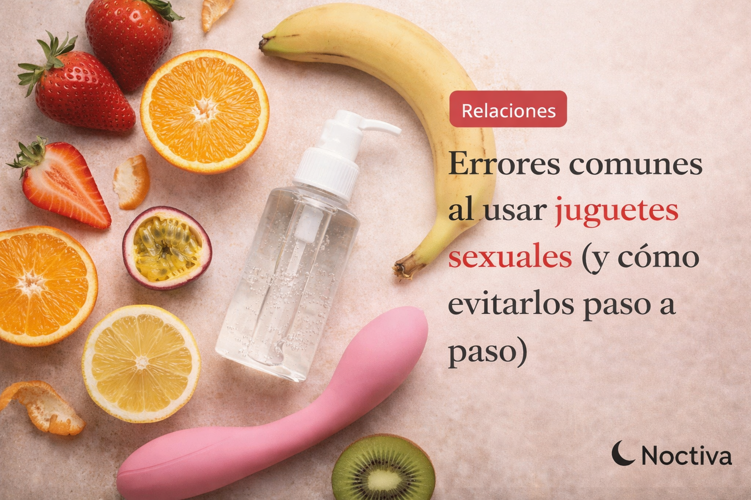 errores-comunes-juguetes-sexuales-como-evitarlos-paso-a-paso.jpg